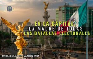 EN-LA-CAPITAL-LA-MADRE-DE-TODAS-LAS-BATALLAS-ELECTORALES-768x489