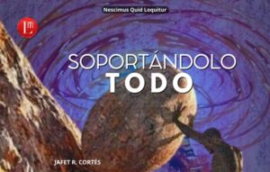 SOPORTANDOLO-TODO-768x489
