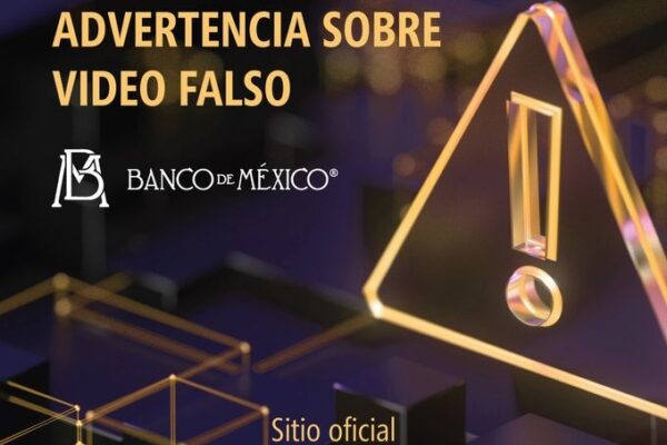 Banxico advierte sobre video falso en redes sociales