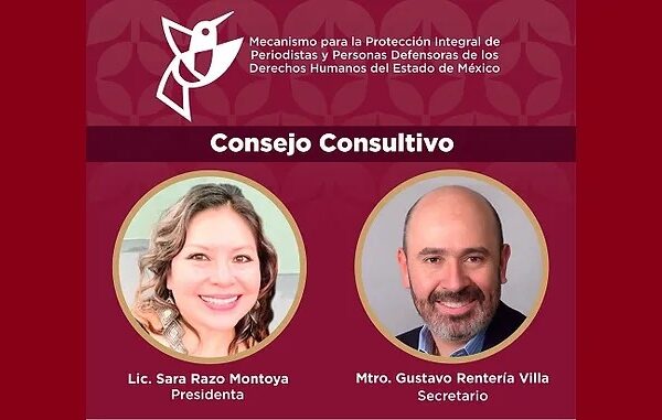 Sara Razo Montoya y Gustavo Rentería liderarán protección de periodistas en Edoméx