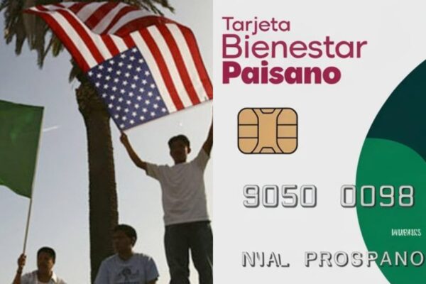 Tarjeta Bienestar Paisano: apoyo para deportados, así puedes obtenerla