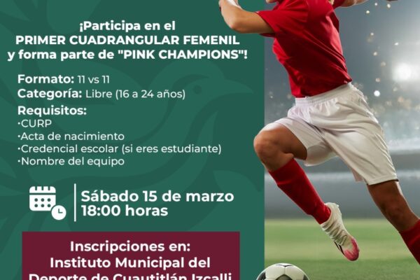 Convocan al primer cuadrangular femenil "Pink Champions" en Cuautitlán Izcalli