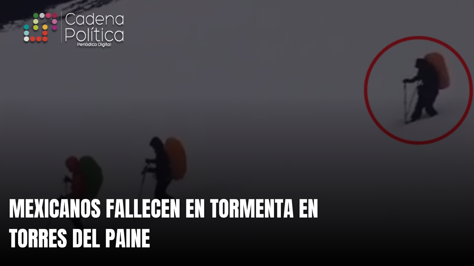 mexicanos muertos Torres del Paine