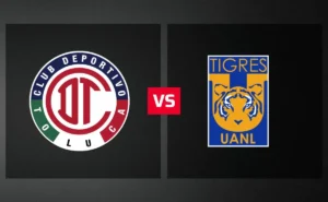 Toluca VS Tigres