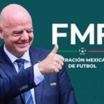 La FMF manifiesta su respaldo a Gianni Infantino ante crisis en la FIFA